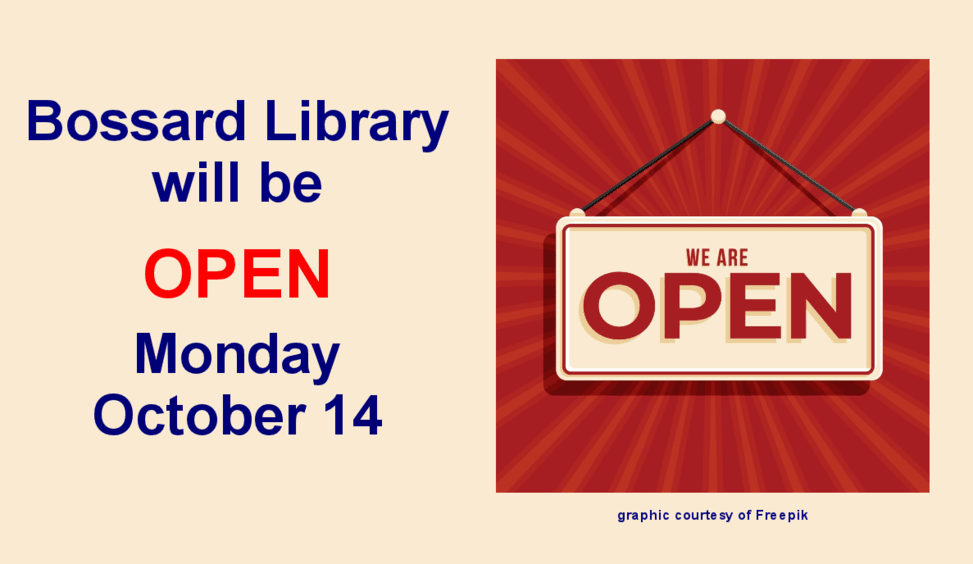 OPEN on Columbus Day Bossard Memorial Library